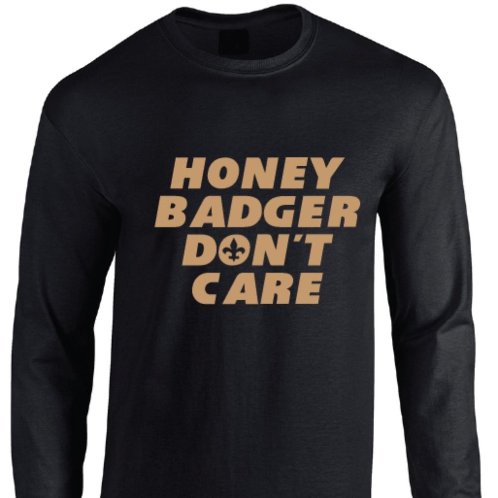 Saints Tyrann Mathieu Honey Badger Don't Care Long Sleeve T-Shirt